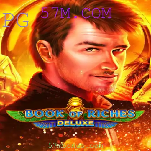 Explore o Fascinante Mundo de BookofRichesDeluxe com 57M.COM